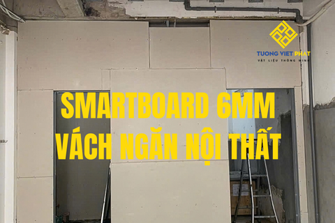 Tấm SCG Smartboard 6mm Làm Vách Ngăn Nội Thất: Giải Pháp Thay Thế Tường Gạch Hoàn Hảo